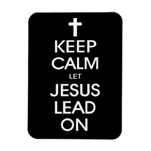 Behalt Calm Lass Jesus Lead On - Christlich Religi Magnet