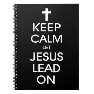 Behalt Calm Lass Jesus Lead On - Christlich Religi Notizblock