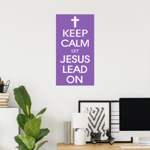 Behalt Calm Lass Jesus Lead On - Christlich Religi Poster