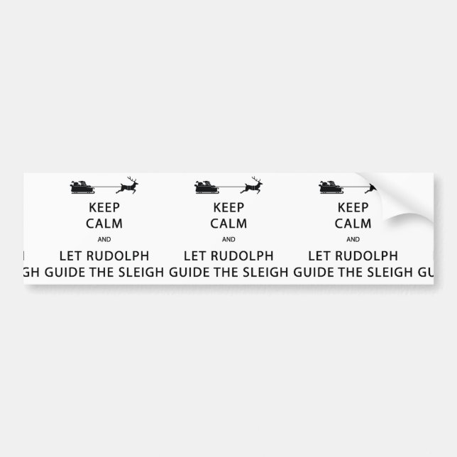 Behalt Calm Lass Rudolph Guide Sleigh Autoaufkleber (Vorne)