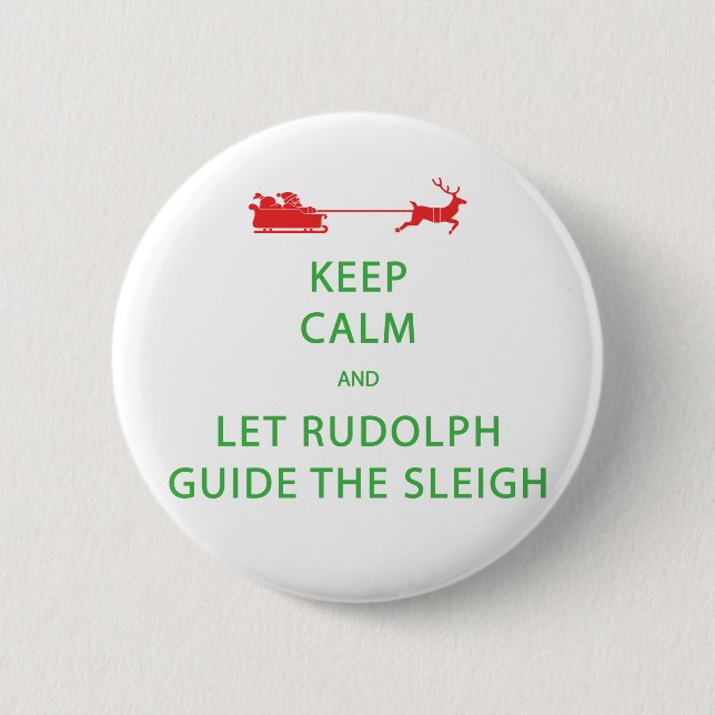 Behalt Calm Lass Rudolph Guide Sleigh Button (Vorderseite)