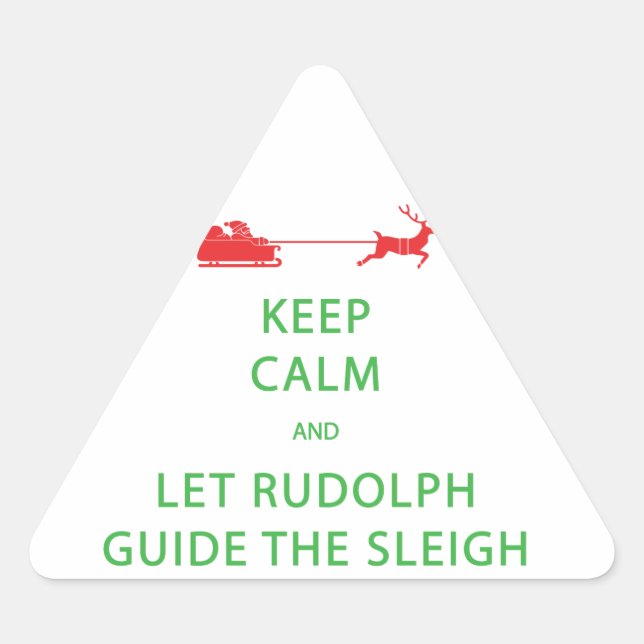 Behalt Calm Lass Rudolph Guide Sleigh Dreieckiger Aufkleber (Vorderseite)