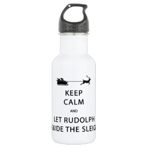 Behalt Calm Lass Rudolph Guide Sleigh Edelstahlflasche