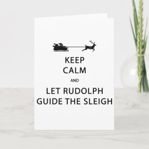 Behalt Calm Lass Rudolph Guide Sleigh Feiertagskarte
