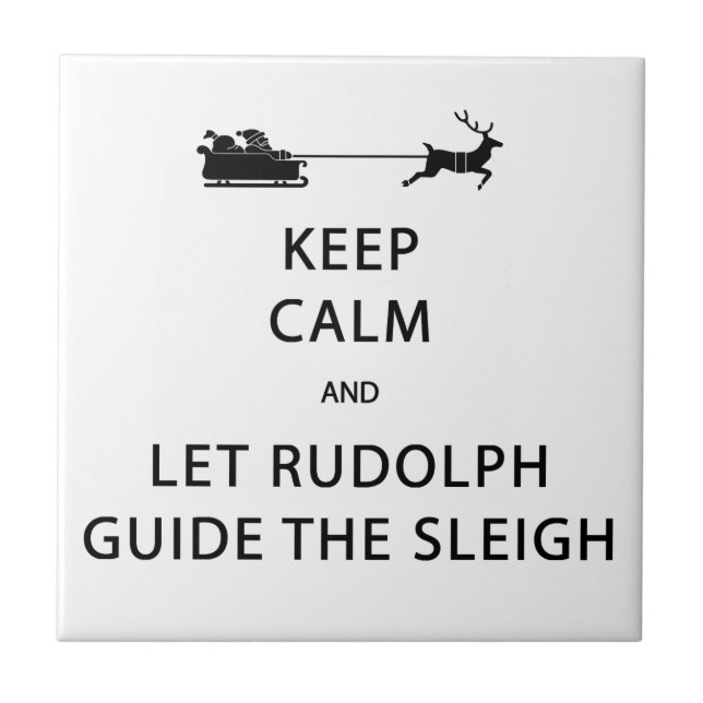 Behalt Calm Lass Rudolph Guide Sleigh Fliese (Vorderseite)