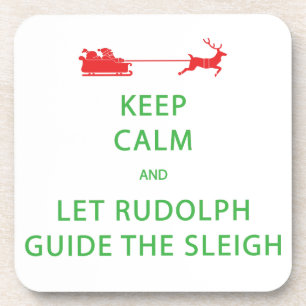 Behalt Calm Lass Rudolph Guide Sleigh Getränkeuntersetzer