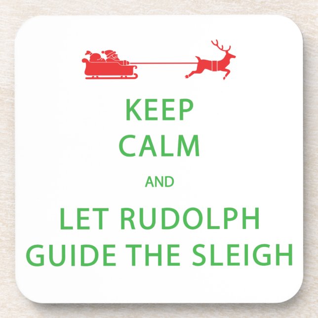 Behalt Calm Lass Rudolph Guide Sleigh Getränkeuntersetzer (Vorderseite)