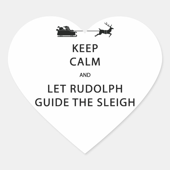 Behalt Calm Lass Rudolph Guide Sleigh Herz-Aufkleber (Vorderseite)