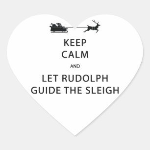 Behalt Calm Lass Rudolph Guide Sleigh Herz-Aufkleber