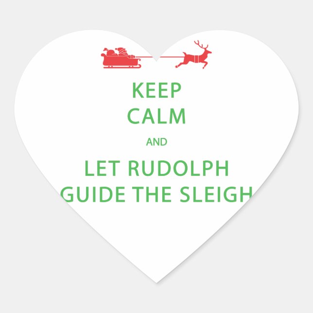 Behalt Calm Lass Rudolph Guide Sleigh Herz-Aufkleber (Vorderseite)