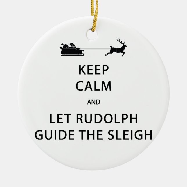 Behalt Calm Lass Rudolph Guide Sleigh Keramik Ornament (Vorne)