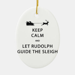 Behalt Calm Lass Rudolph Guide Sleigh Keramikornament