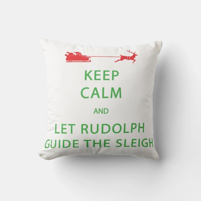 Behalt Calm Lass Rudolph Guide Sleigh Kissen (Vorderseite)