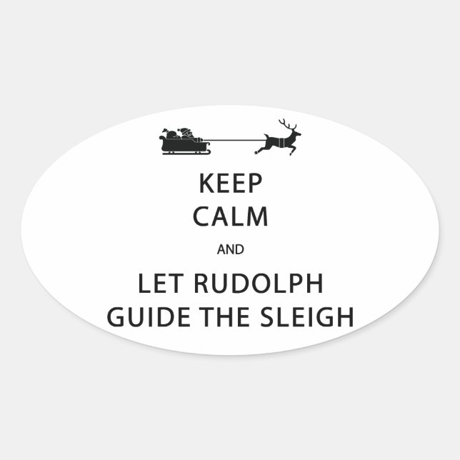 Behalt Calm Lass Rudolph Guide Sleigh Ovaler Aufkleber (Vorderseite)