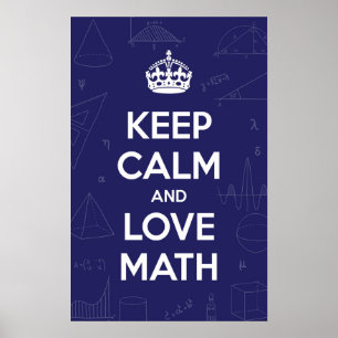 Behalt Calm Liebe Math Poster