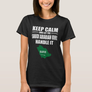 Behalt Calm Ließ das saudi-arabische Mädchen Handl T-Shirt