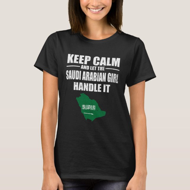 Behalt Calm Ließ das saudi-arabische Mädchen Handl T-Shirt (Vorderseite)