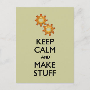 Behalt Calm Make Stuff Postkarte