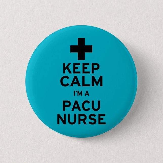 Behalt Calm PACU Nurse Button (Vorderseite)