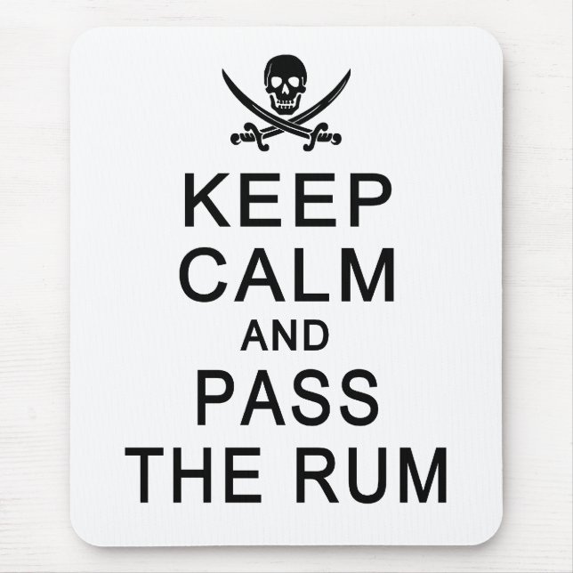 Behalt Calm & Pass Das Rum Mousepad (Vorne)