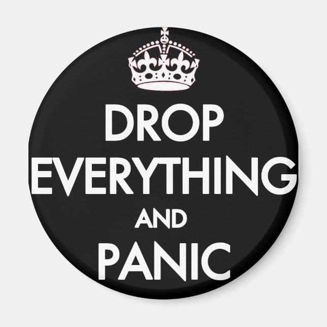 Behalt Calm? Pfft! Magnet (Vorne)