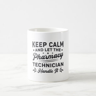 Behalt Calm Pharmacy Technician Funny Pharmacist Kaffeetasse