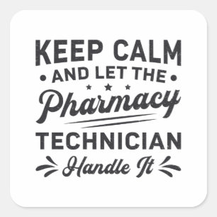 Behalt Calm Pharmacy Technician Funny Pharmacist Quadratischer Aufkleber