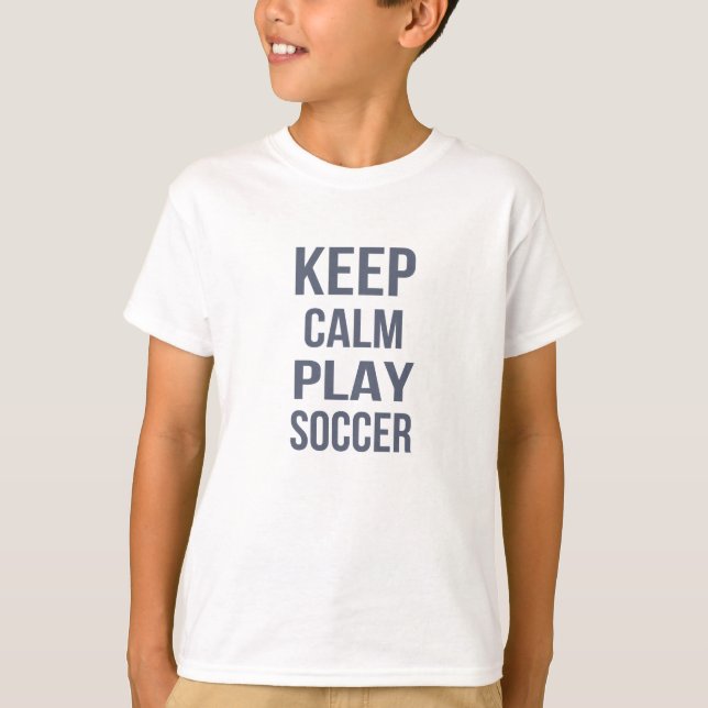 Behalt Calm Play Soccer Unisex Kinder T-Shirt (Vorderseite)
