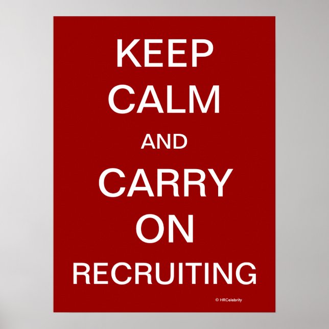 Behalt Calm Recruiting Funny HR Rekrutierung Sloga Poster (Vorne)