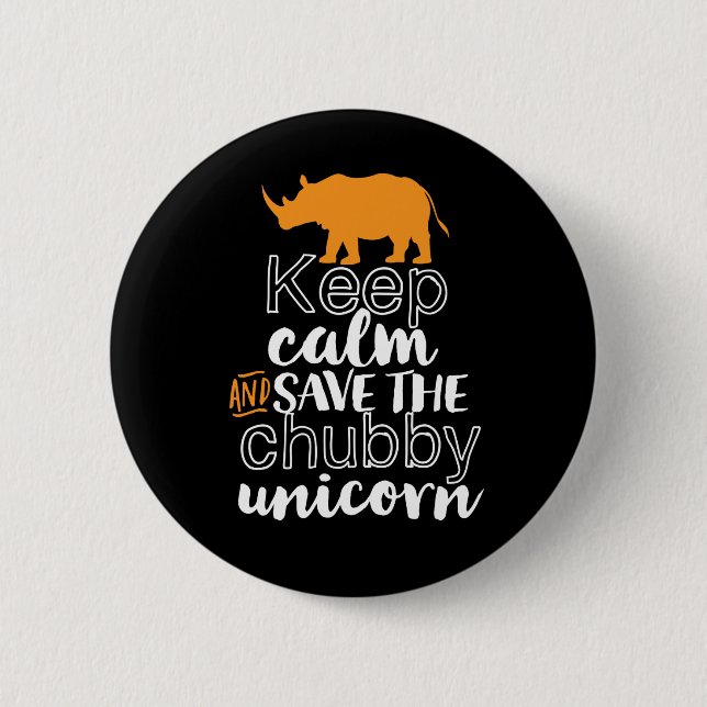 Behalt Calm Rette Chubby Unicorn Rhino Tier Button (Vorderseite)