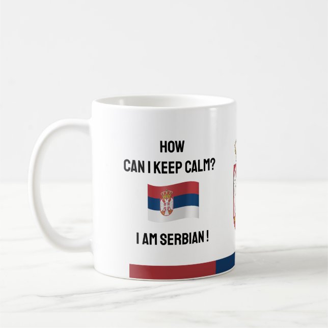 Behalt "Calm Serbia & Funny Text", serbische Flagg Kaffeetasse (Links)