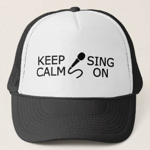Behalt Calm & Sing On hat - Farbe wählen Truckerkappe