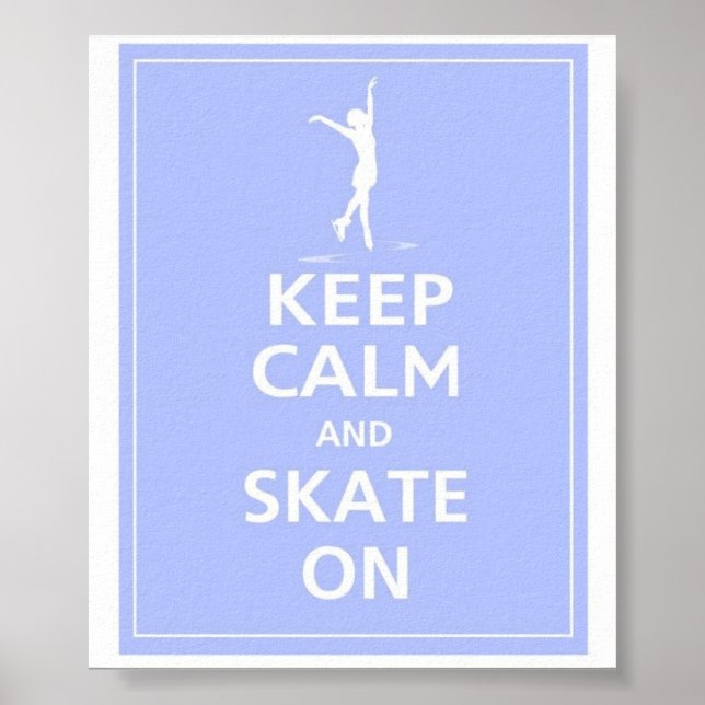 Behalt Calm... Skate Poster (Vorne)