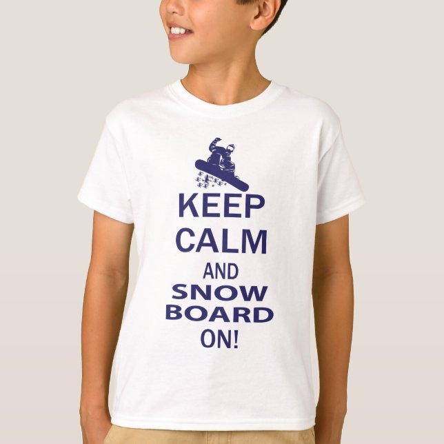 BEHALT-CALM-SNOW-BOARD AUF T-Shirt (Vorderseite)