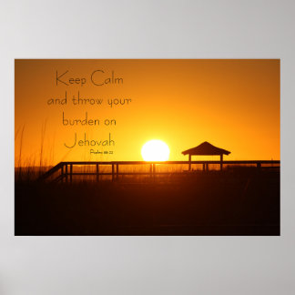 Behalt Calm Throw Burden auf Jehovah Poster