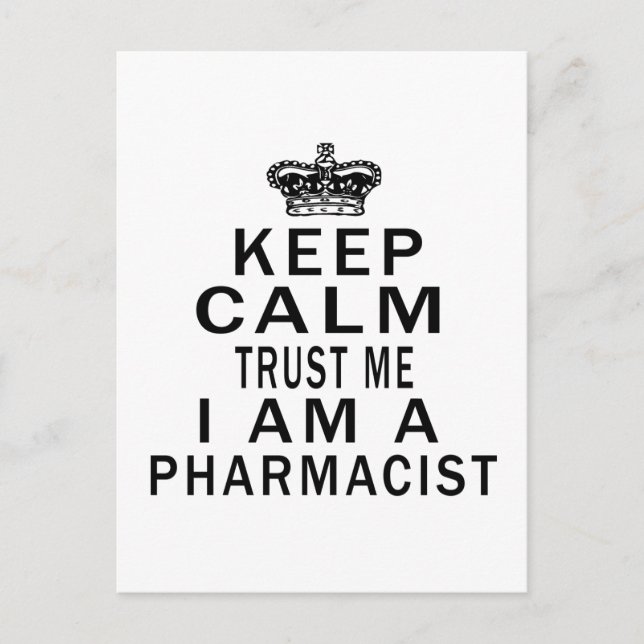 Behalt Calm Trust Me I are a Pharmacist Postkarte (Vorderseite)