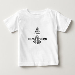 BEHALT CALM UND BESUCHE DAS MUSEUM DER KUNST BABY T-SHIRT