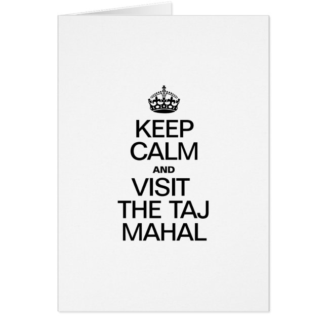 BEHALT CALM UND BESUCHE DAS TAJ MAHAL (Vorne)
