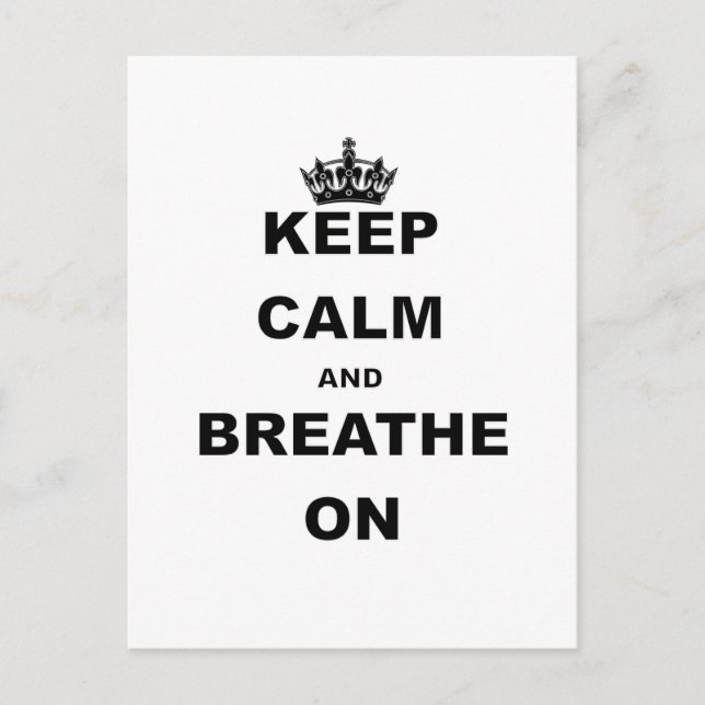 BEHALT CALM UND BREATHE ON.pnng Postkarte (Vorderseite)