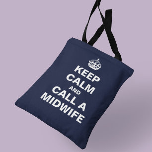 Behalt Calm und Call a Midfrau Tote Bag