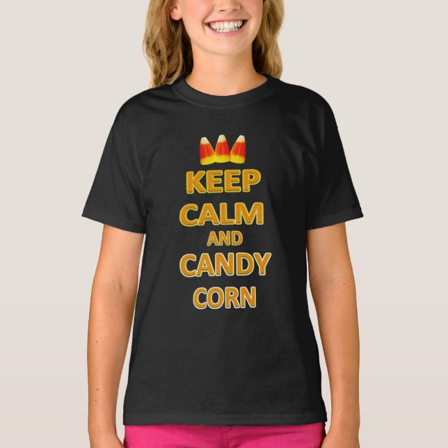 Behalt Calm und Candy Mais Halloween T-Shirt (Vorderseite)