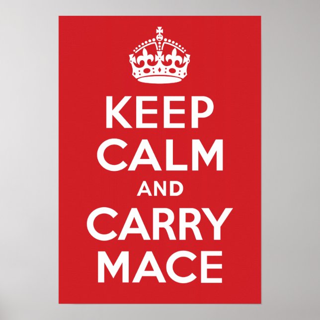 Behalt Calm und Carry Mace Poster (Vorne)