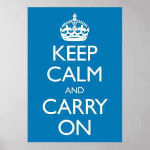 Behalt Calm und Carry on Poster