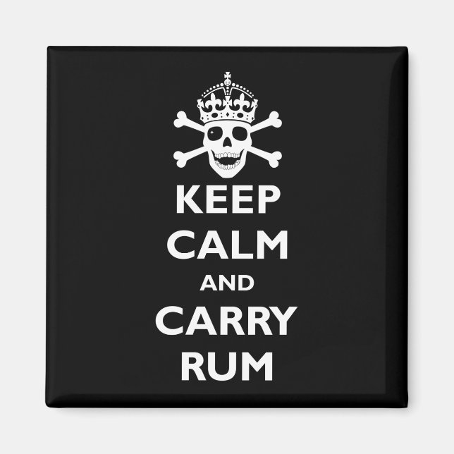 Behalt Calm und Carry Rum Magnet (Vorne)