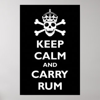 Behalt Calm und Carry Rum Poster