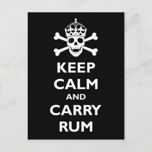 Behalt Calm und Carry Rum Postkarte