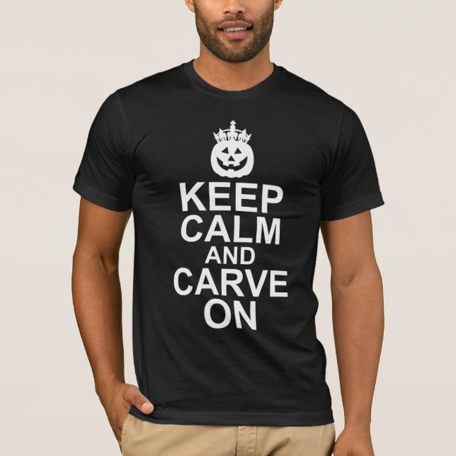 Behalt Calm und Carve auf Halloween Pumpkin T-Shirt (Vorderseite)