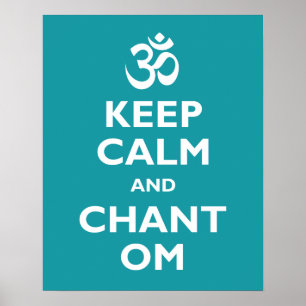 Behalt Calm und Chant Om Poster