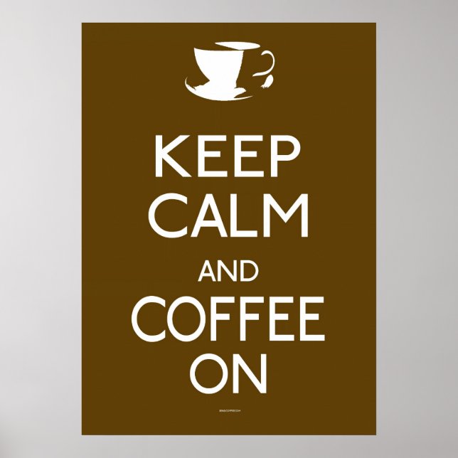 Behalt Calm und Coffee On - Poster (Vorne)