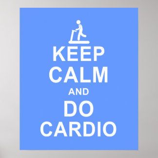Behalt Calm und Do Cardio Fitness Motivation Poste Poster